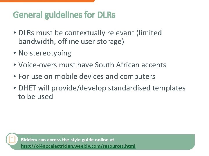 General guidelines for DLRs • DLRs must be contextually relevant (limited bandwidth, offline user