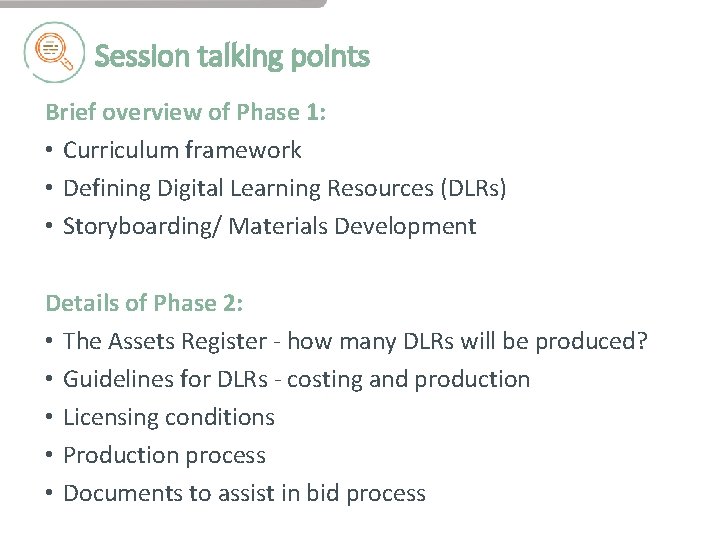 Session talking points Brief overview of Phase 1: • Curriculum framework • Defining Digital