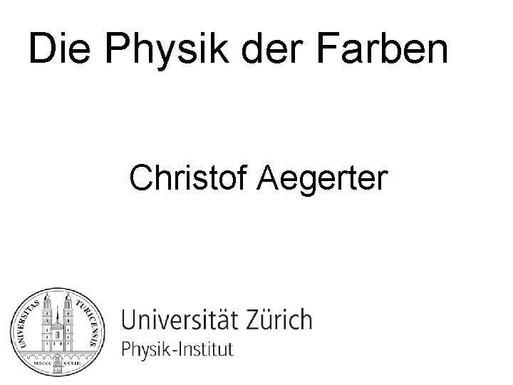 Die Physik der Farben Christof Aegerter 