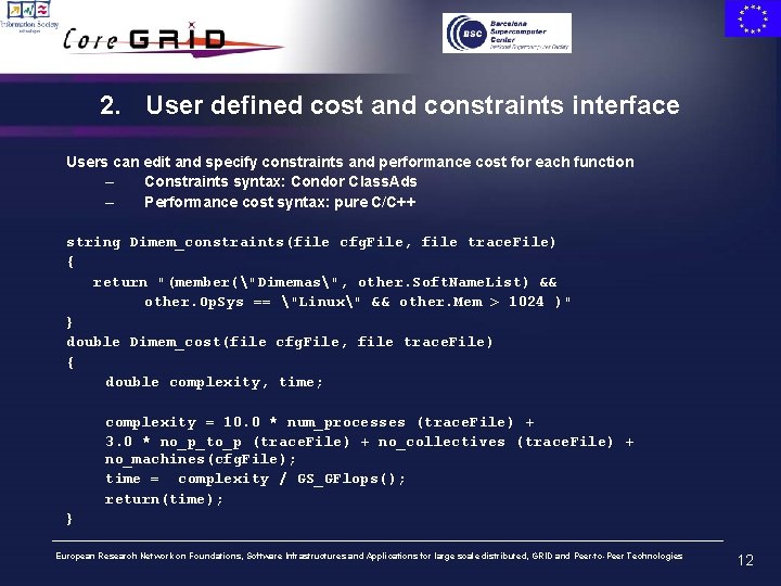 2. User defined cost and constraints interface Users can edit and specify constraints and