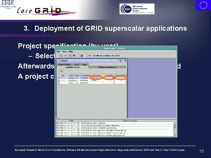 3. Deployment of GRID superscalar applications Project specification (by user) – Selection of hosts