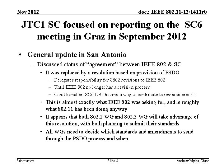 Nov 2012 doc. : IEEE 802. 11 -12/1411 r 0 JTC 1 SC focused