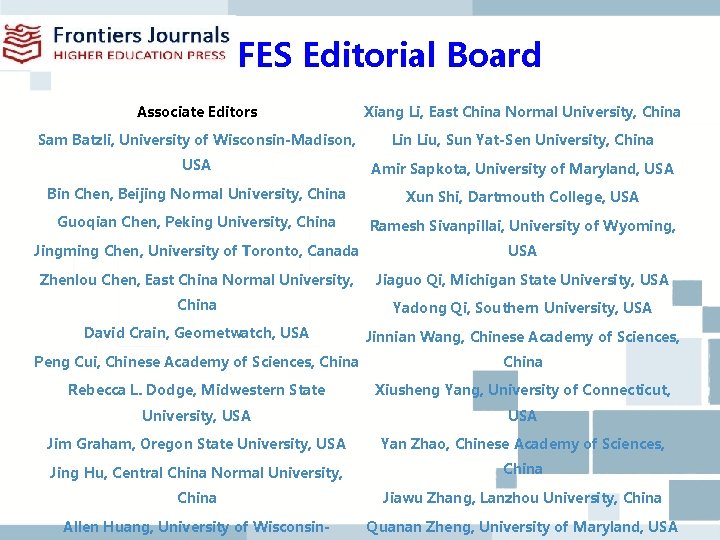 FES Editorial Board Associate Editors Xiang Li, East China Normal University, China Sam Batzli,