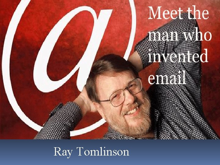 Ray Tomlinson 
