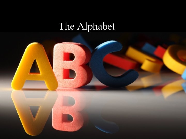 The Alphabet 