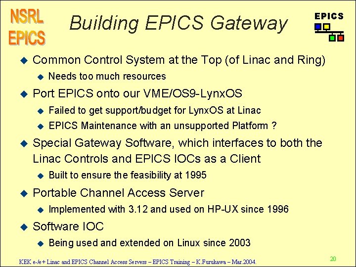 Building EPICS Gateway u Common Control System at the Top (of Linac and Ring)