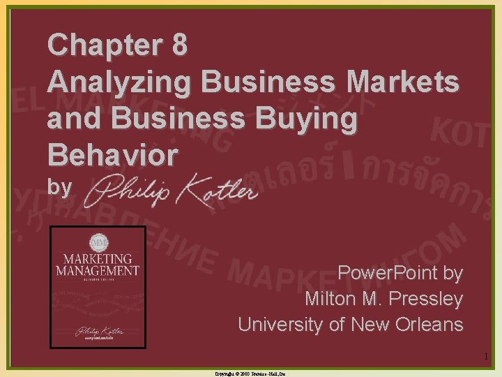 Chapter 8 Analyzing Business Markets and Business Buying Behavior by Power. Point by Milton