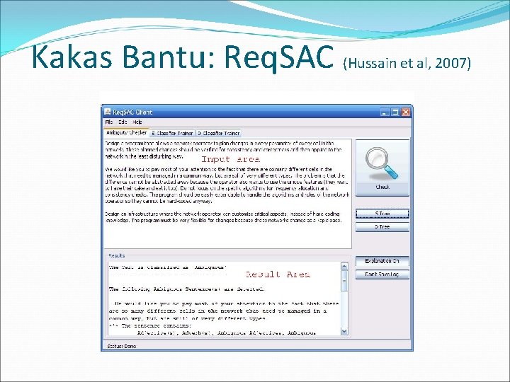 Kakas Bantu: Req. SAC (Hussain et al, 2007) 