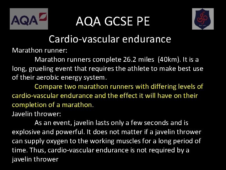 AQA GCSE PE Cardio-vascular endurance Marathon runner: Marathon runners complete 26. 2 miles (40