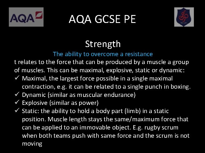 AQA GCSE PE Strength The ability to overcome a resistance t relates to the