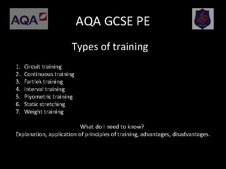 AQA GCSE PE Types of training 1. 2. 3. 4. 5. 6. 7. Circuit