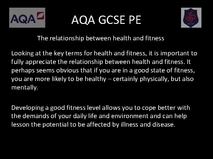 AQA GCSE PE The relationship between health and fitness Looking at the key terms