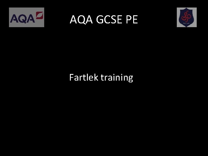 AQA GCSE PE Fartlek training 