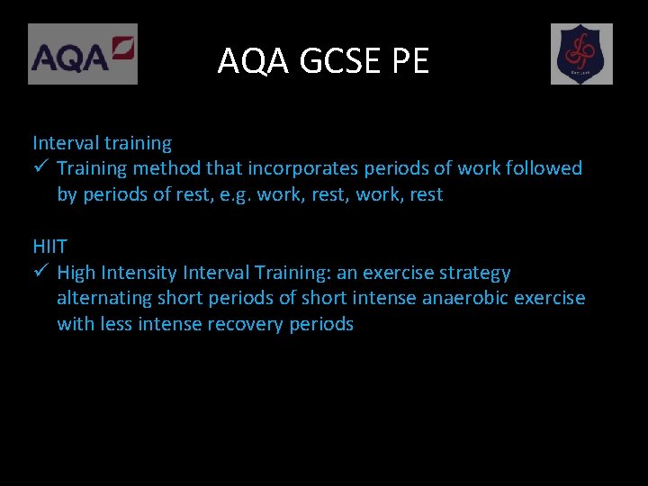 AQA GCSE PE Interval training ü Training method that incorporates periods of work followed