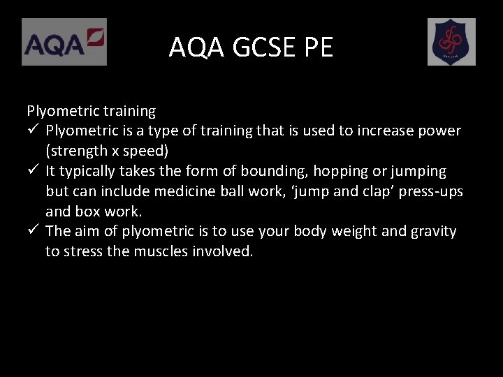 AQA GCSE PE Plyometric training ü Plyometric is a type of training that is