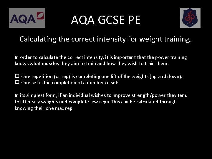 AQA GCSE PE Calculating the correct intensity for weight training. In order to calculate