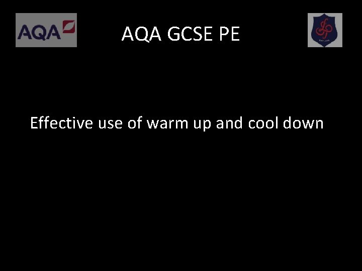 AQA GCSE PE Effective use of warm up and cool down 