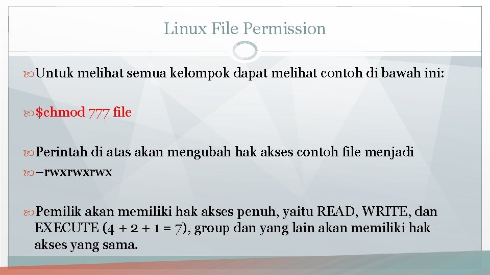 Linux File Permission Untuk melihat semua kelompok dapat melihat contoh di bawah ini: $chmod