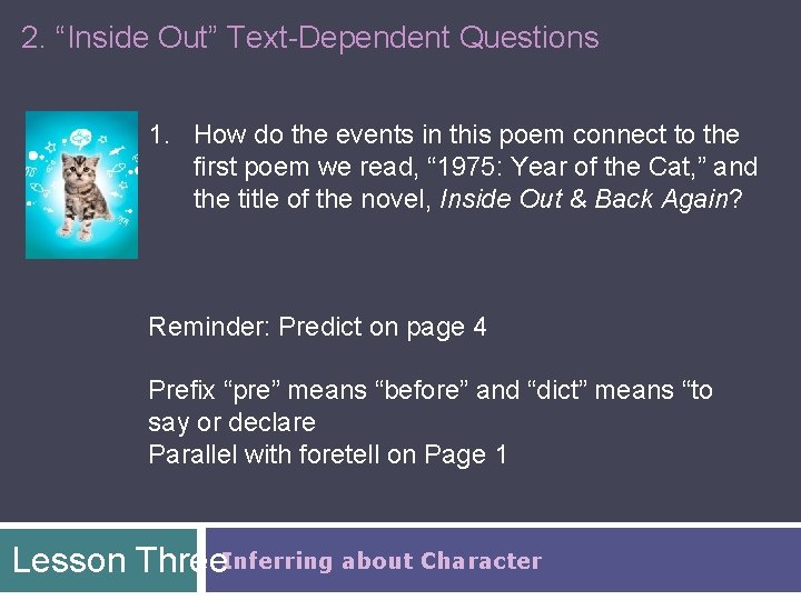 2. “Inside Out” Text-Dependent Questions 1. How do the events in this poem connect