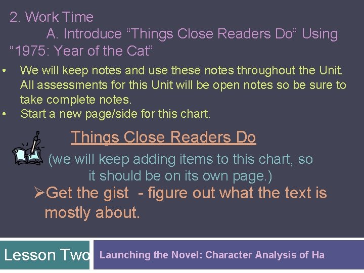 2. Work Time A. Introduce “Things Close Readers Do” Using “ 1975: Year of