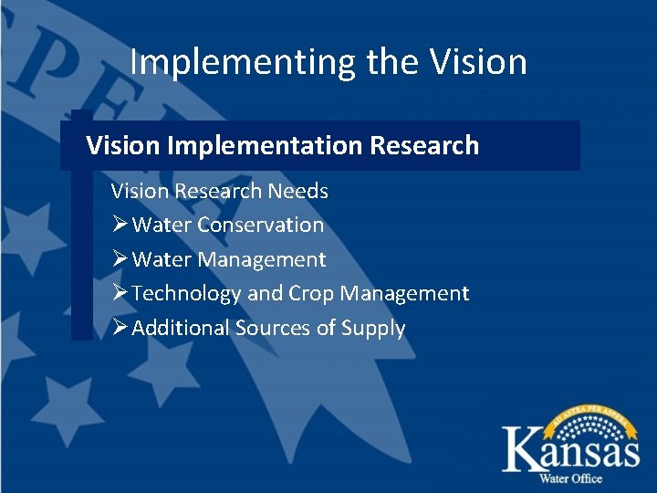 Implementing the Vision Implementation Research Vision Research Needs Ø Water Conservation Ø Water Management