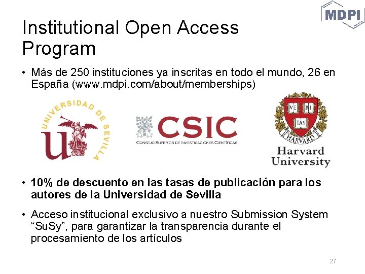 Institutional Open Access Program • Más de 250 instituciones ya inscritas en todo el
