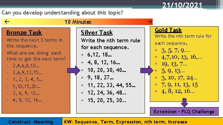 21/10/2021 Can you develop understanding about this topic? 10 Minutes Bronze Task Silver Task