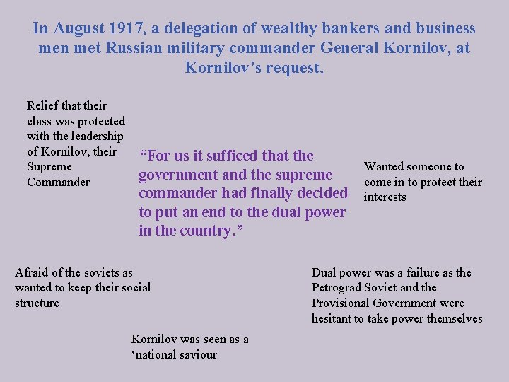 In August 1917, a delegation of wealthy bankers and business men met Russian military