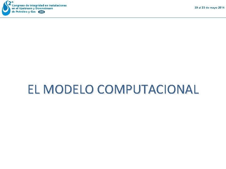 EL MODELO COMPUTACIONAL EL MODELO COMPUTACIONAL