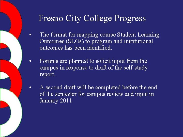 Fresno City College Progress • The format for mapping course Student Learning Outcomes (SLOs)