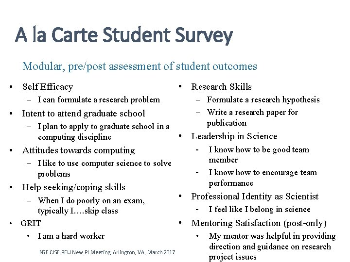 A la Carte Student Survey Modular, pre/post assessment of student outcomes • Self Efficacy