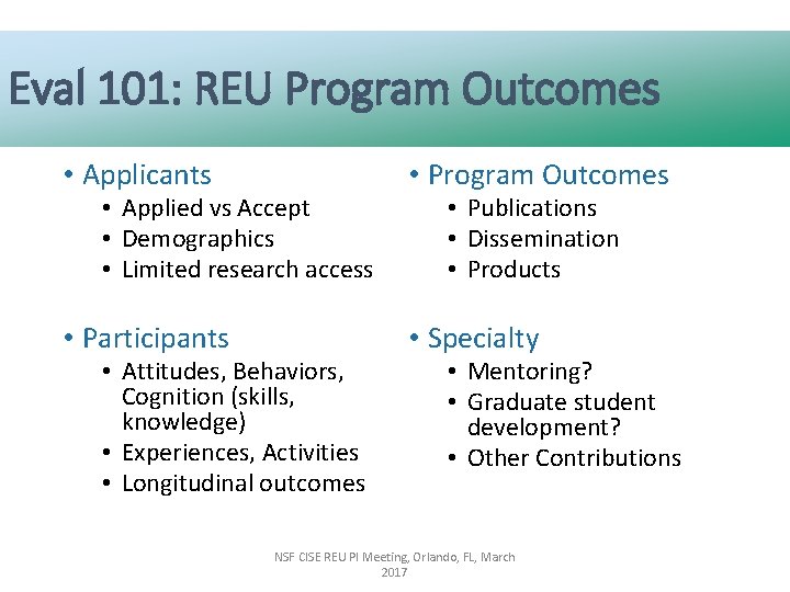 Eval 101: REU Program Outcomes • Applicants • Program Outcomes • Participants • Specialty