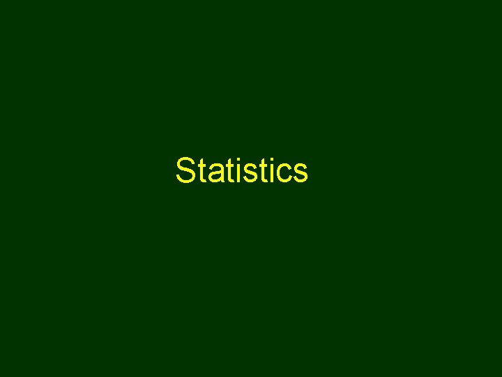 Statistics 