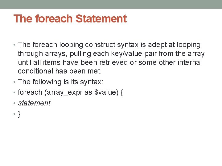 The foreach Statement • The foreach looping construct syntax is adept at looping through