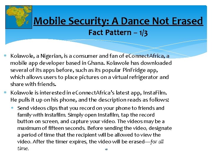 Mobile Security: A Dance Not Erased Fact Pattern – 1/3 Kolawole, a Nigerian, is