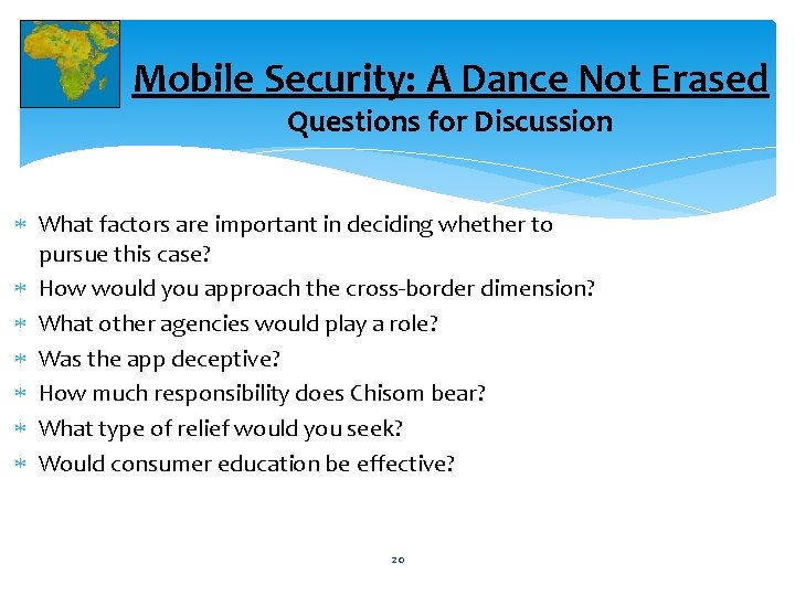 Mobile Security: A Dance Not Erased Questions for Discussion What factors are important in