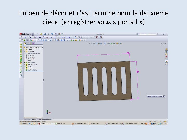 Un peu de décor et c’est terminé pour la deuxième pièce (enregistrer sous «