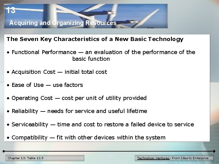 13 Acquiring and Organizing Resources The Seven Key Characteristics of a New Basic Technology