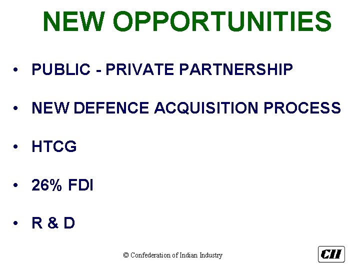 NEW OPPORTUNITIES • PUBLIC - PRIVATE PARTNERSHIP • NEW DEFENCE ACQUISITION PROCESS • HTCG