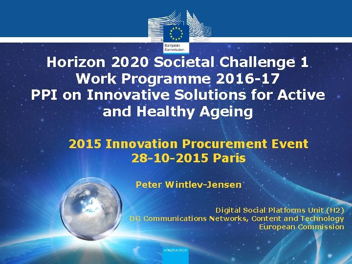 Horizon 2020 - societal challenge 1 Horizon 2020 Societal Challenge 1 Work Programme 2016