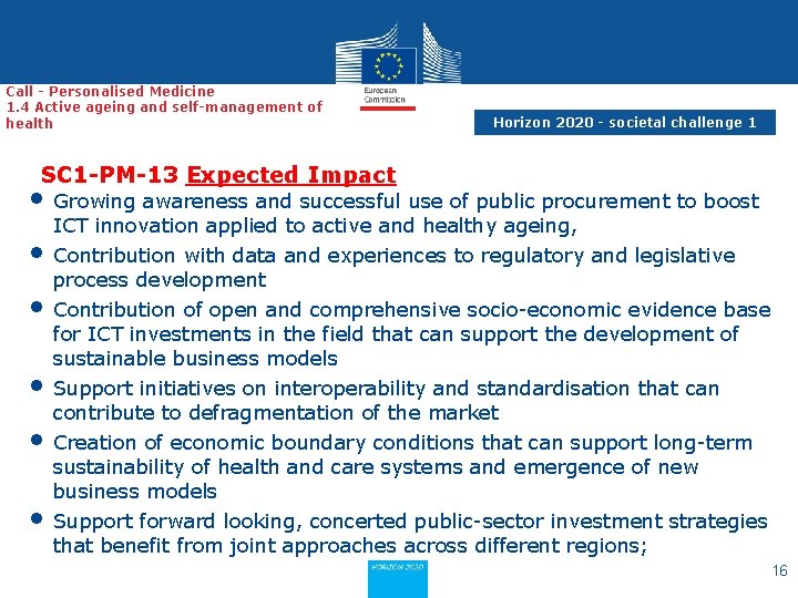 Call - Personalised Medicine 1. 4 Active ageing and self-management of health Horizon 2020