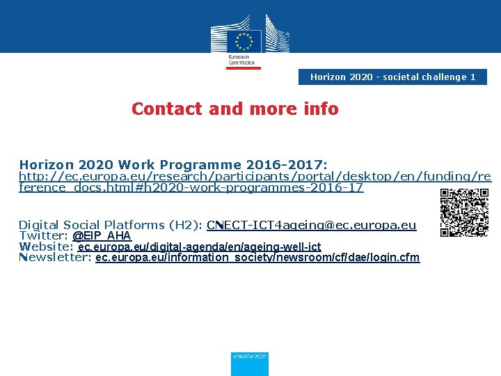 Horizon 2020 - societal challenge 1 Contact and more info Horizon 2020 Work Programme