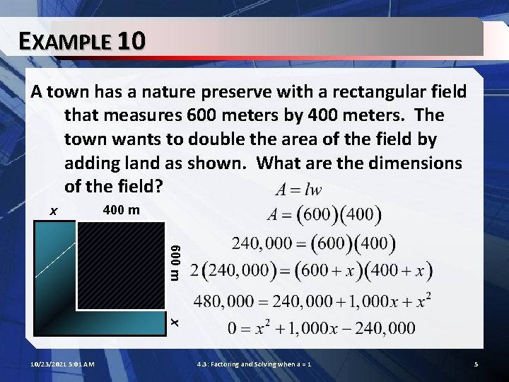 EXAMPLE 10 A town has a nature preserve with a rectangular field that measures