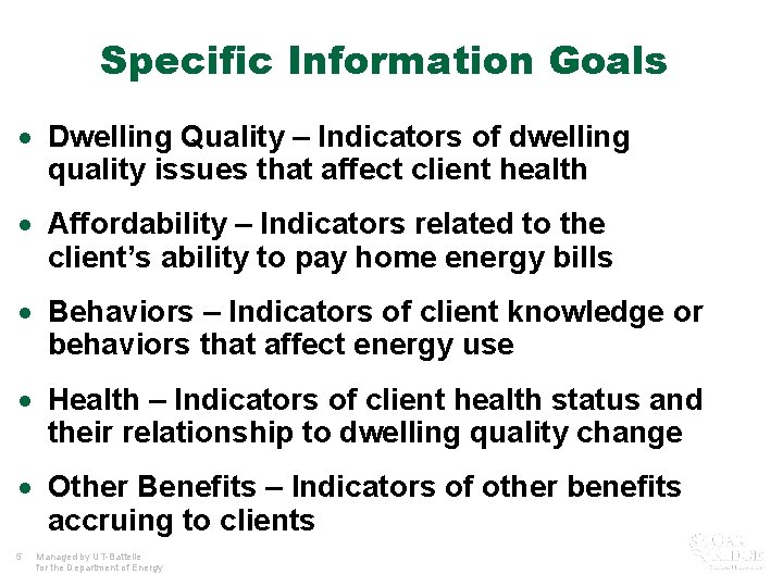 Specific Information Goals · Dwelling Quality – Indicators of dwelling quality issues that affect