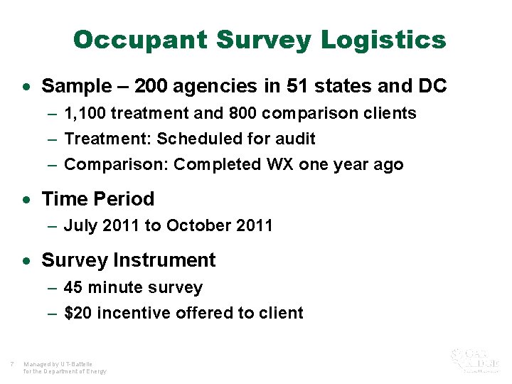 Occupant Survey Logistics · Sample – 200 agencies in 51 states and DC –