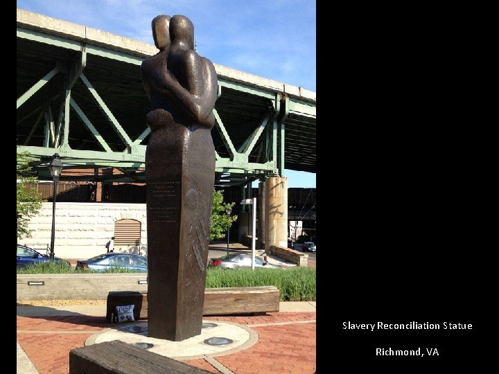 Slavery Reconciliation Statue Richmond, VA 