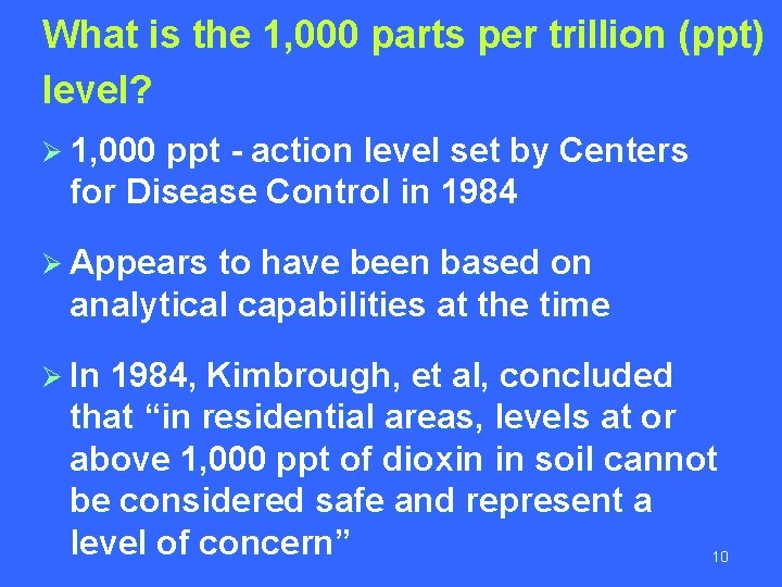 What is the 1, 000 parts per trillion (ppt) level? Ø 1, 000 ppt