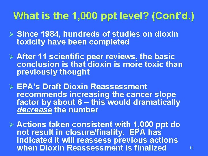 What is the 1, 000 ppt level? (Cont’d. ) Ø Since 1984, hundreds of