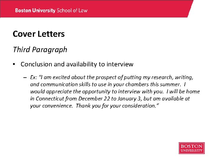 Cover Letters Third Paragraph • Conclusion and availability to interview – Ex: “I am Cover Letters Third Paragraph • Conclusion and availability to interview – Ex: “I am