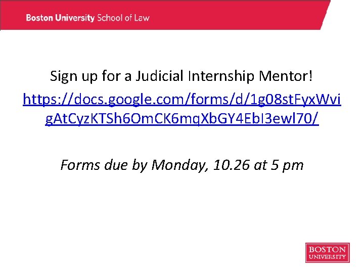 Sign up for a Judicial Internship Mentor! https: //docs. google. com/forms/d/1 g 08 st. Sign up for a Judicial Internship Mentor! https: //docs. google. com/forms/d/1 g 08 st.